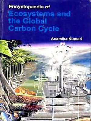 cover image of Encyclopaedia of Ecosystems and the Global Carbon Cycle